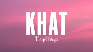 Navjot Ahuja - Khat (lyrics)
