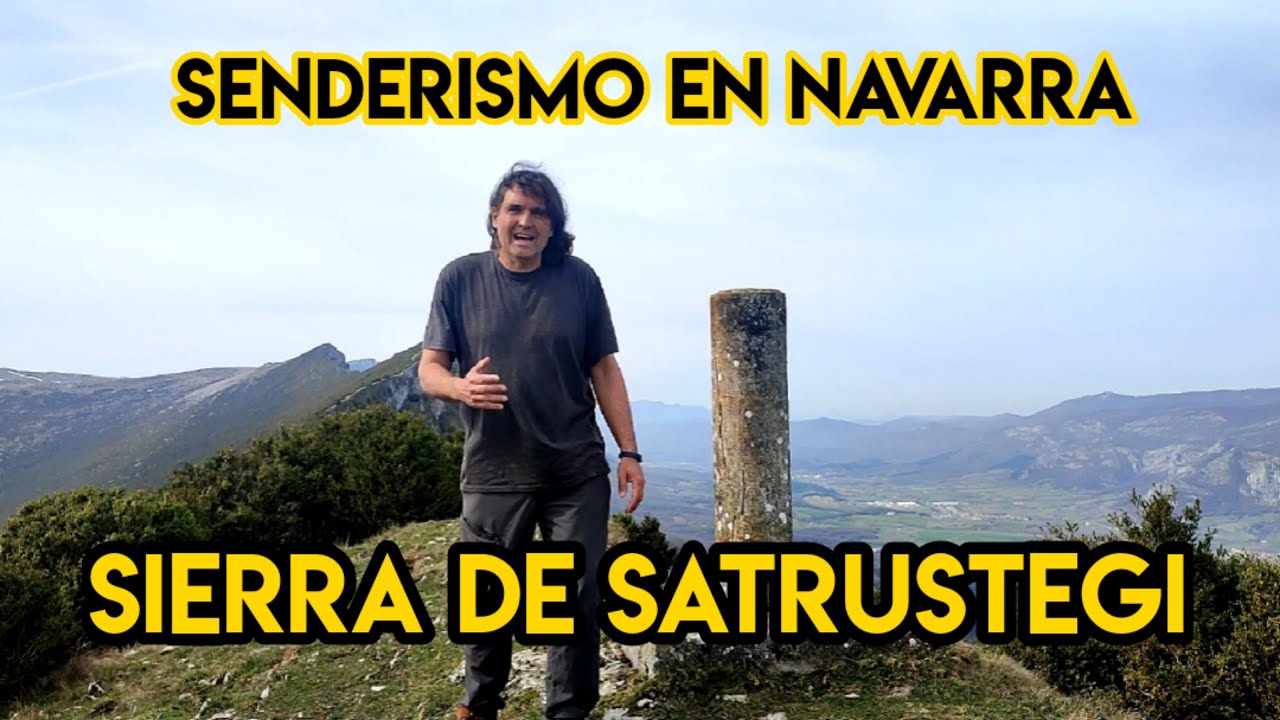 Senderismo en Navarra: SIERRA DE SATRUSTEGI