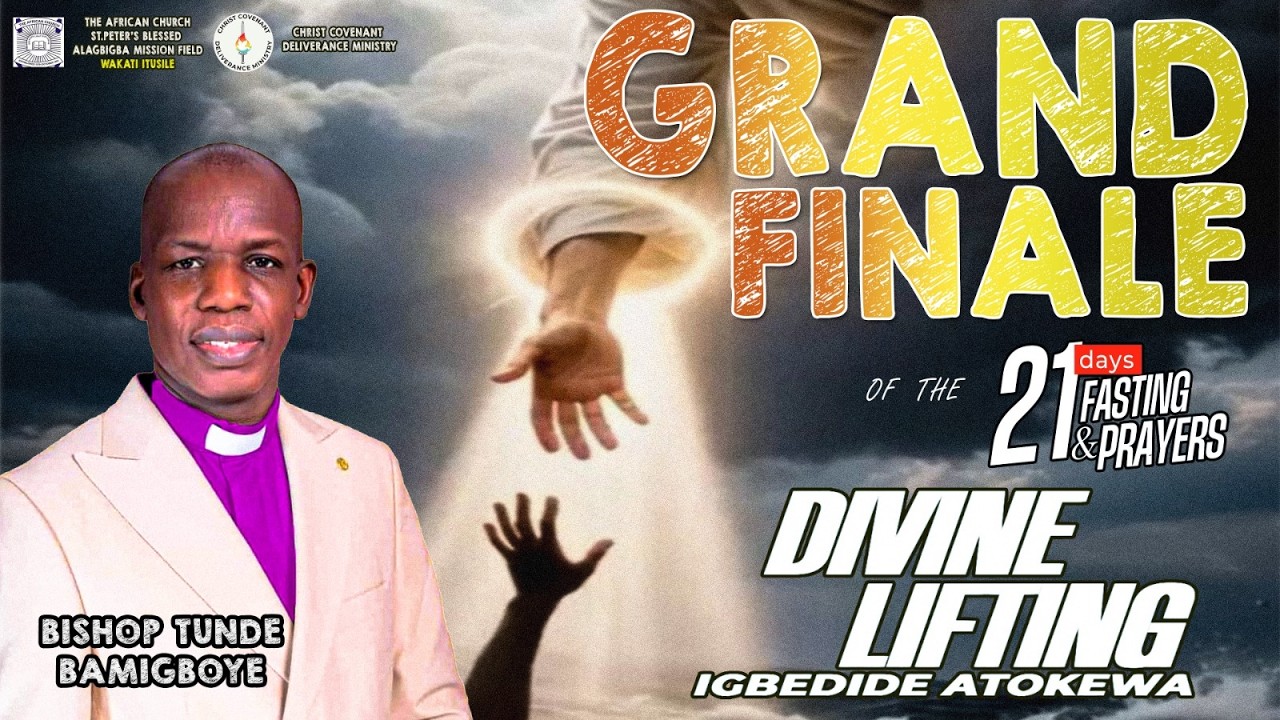 21DAYS FASTING AND PRAYER  GRAND FINALE || WAKATI ITUSILE || BISHOP TUNDE BAMIGBOYE || 01.03.26