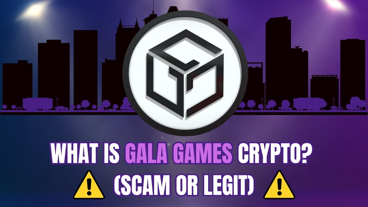 Warning!!! What is Gala Games Crypto? (Scam or Legit)