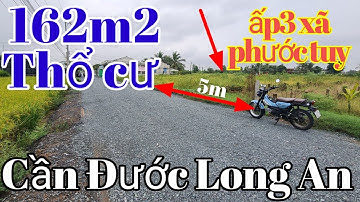 Đất đã bán ) 162m2 đất thổ cư mặt tiền đường xe tải liên ấp xã phước tuy cần đước Long An