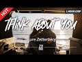 Sture Zetterberg - Think About You [1 Hour Loop / Lyrics / HD] | Featured Indie Music 2021