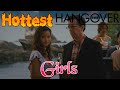 9 Hottest Girls from Hangover Movies (Top 3 from Every Movie)