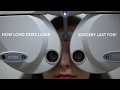 How long does laser eye surgery last for?