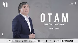 Ahror Usmonov - Otam (jonli ijro)