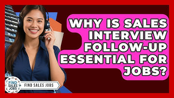 Why Is Sales Interview Follow-up Essential For Jobs? - Find Sales Jobs