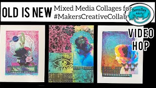 'Old is New': Mixed Media Collages for #MakersCreativeCollab Video Hop by devonrex4art 798 views 10 months ago 10 minutes, 26 seconds