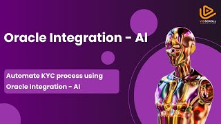 Automate KYC workflows with Oracle Integration | AI