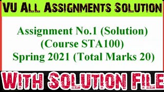 #STA100 Assignment || Sta100 Assignment No1 Solution Spring 2021 || STA100 Assignment Solution 2021