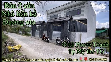 Kh439 bán 2 căn nhà mặt tiền đường oto ở xã Phước Thạnh tp Mỹ tho tỉnh tiền Giang alo🌷🌹 0944773589