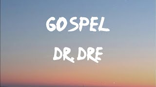 Dr. Dre - Gospel (with Eminem) (Lyrics) | I am that motherfucker, been the coldest