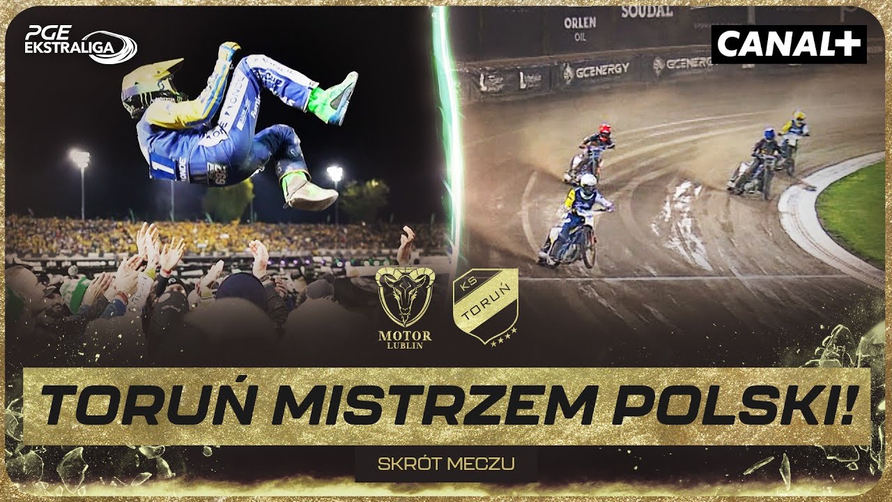 TO BYŁ WIELKI FINAŁ! NIESAMOWITA KONCÓWKA SEZONU PGE EKSTRALIGI! LUBLIN - TORUŃ, SKRÓT MECZU