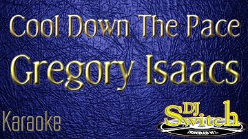 Cool Down The Pace   Gregory Isaacs  Karaoke