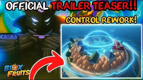 Blox Fruits Update Control Rework OFFICIAL TRAILER TEASER!