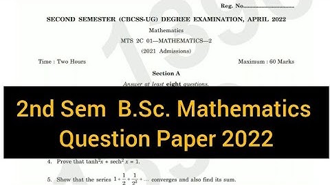 MATHEMATICS - 2        |        2nd Semester   B.Sc. Mathematics      Question Paper 2022 #calicut