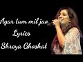 Agar tum mi jao lyrics  shreya ghoshal  emraan hashmi  anu malik  rb lyrics lover
