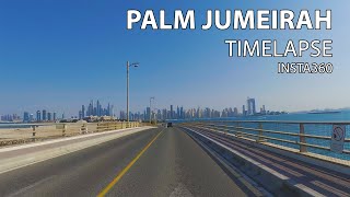 Palm Jumeirah  DUBAI Time-Lapse INSTA360 60fps
