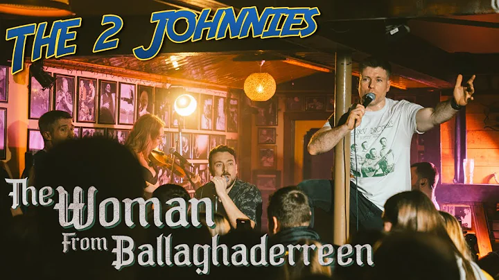 The 2 Johnnies 'The Woman From Ballaghaderreen' (Official Video)