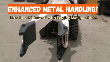 Amazing Forging Attachment and Manipulators Clamps