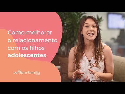 Vídeo: Como Melhorar O Relacionamento Com Um Adolescente