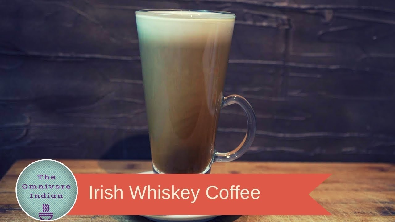 Irish Whiskey Coffee with Bushmills Whiskey YouTube
