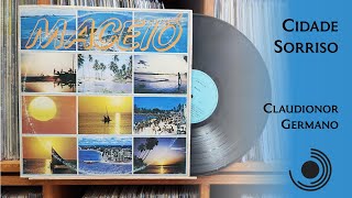 Cidade Sorriso - Claudionor Germano (1980, 4K HD, Vinyl)