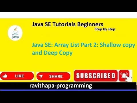 Java SE: ArrayList Part 2 | Shallow Copy Deep Copy