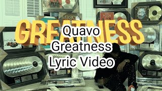 Quavo - Greatness (Lyric Video)