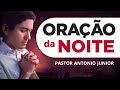 ORAÇÃO PODEROSA DA NOITE - 13/12 - Faça seu Pedido de Oração