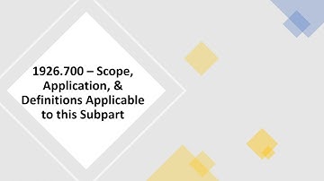 OSHA 1926.700 – Scope, Application, & Definitions