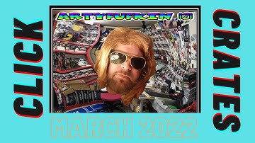 Click Crates March 2022 Unboxing