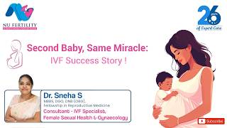 Second Baby, Same Miracle | IVF Success Story at NU Fertility!
