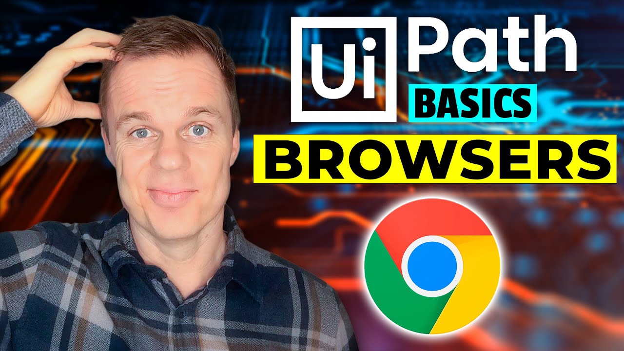 Uipath Basics #8 - Browser Automation