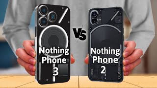 Nothing Phone 3 vs Nothing Phone 2