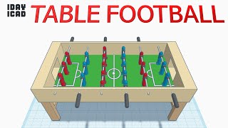 [1DAY_1CAD] TABLE FOOTBALL (Tinkercad : Design / Project / Education)