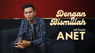 ANET - Dengan  Bismillah (New) ( music video)