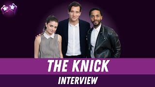 The Knick Cast Interview: Clive Owen, Andre Holland & Eve Hewson on Pushing Medical Boundaries | Q&A