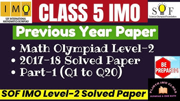 Class-5th SOF IMO Level-2 Solved PAPER  || Year 2017-18 Q1-Q20 Part-1#sofimo  #imoclass5