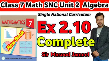 Class 7 Math SNC Ex 2.10 Complete || Math 7 New Book Ex 2.10 Q1_6||Single National Curriculum.