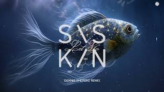 Siskin - Let Go (Dennis Sheperd Remix)