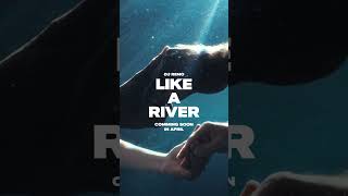 Dj Remo - Like A River (Official Snippet) #Djremo #Shorts