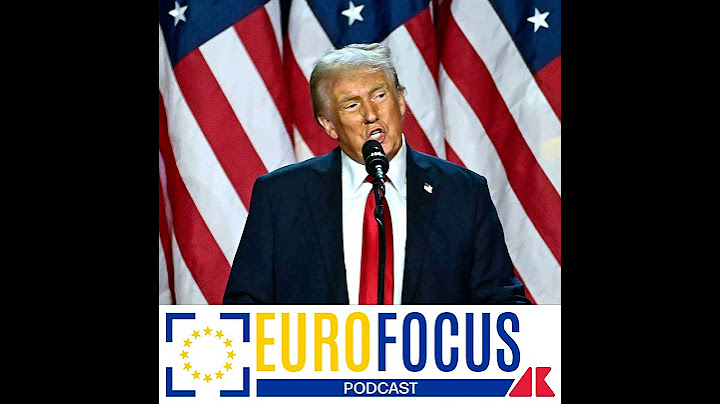 L'Europa alle prese con Trump. Ecco cosa cambierà per noi - Eurofocus podcast, Adnkronos