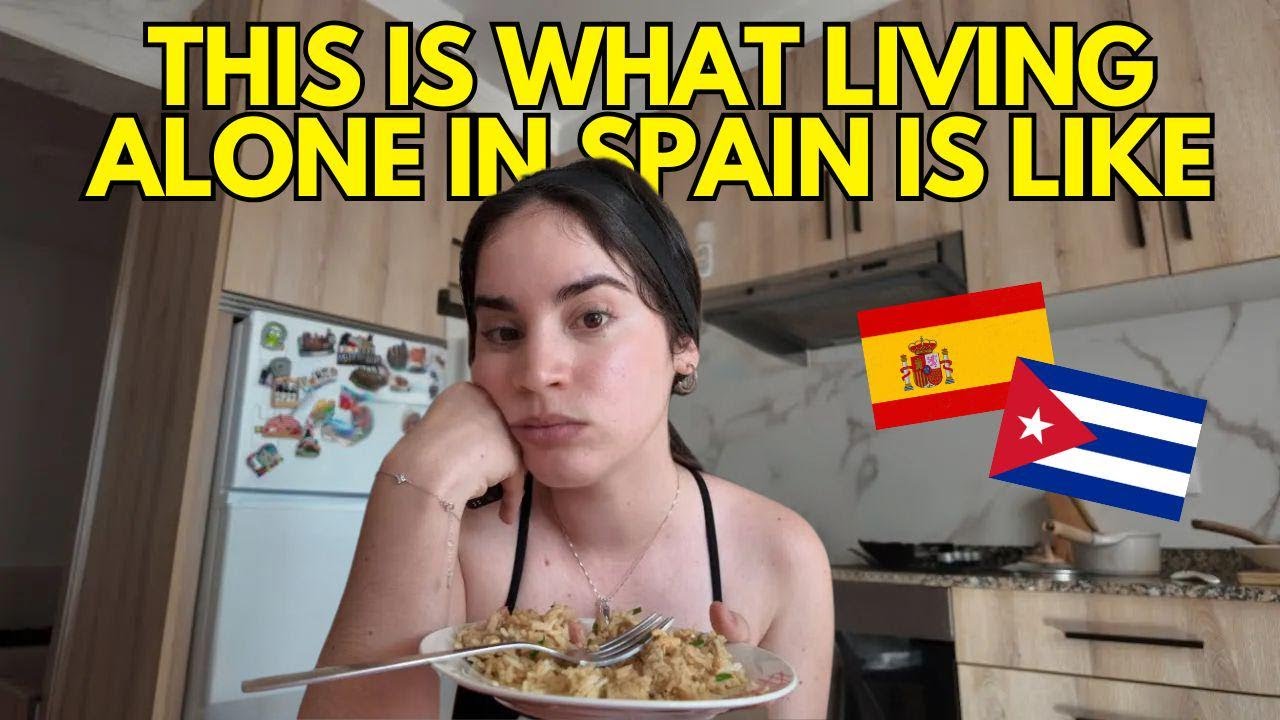 What My Life Is Like Living Alone in Spain… Far From Cuba