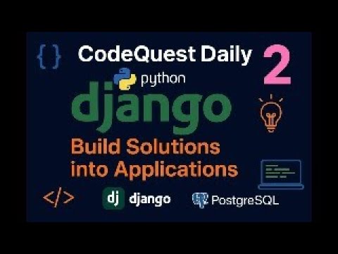 🚀 CodeQuest Daily #2 | Build Real Solutions with Python, Django & PostgreSQL | Beginner Projects