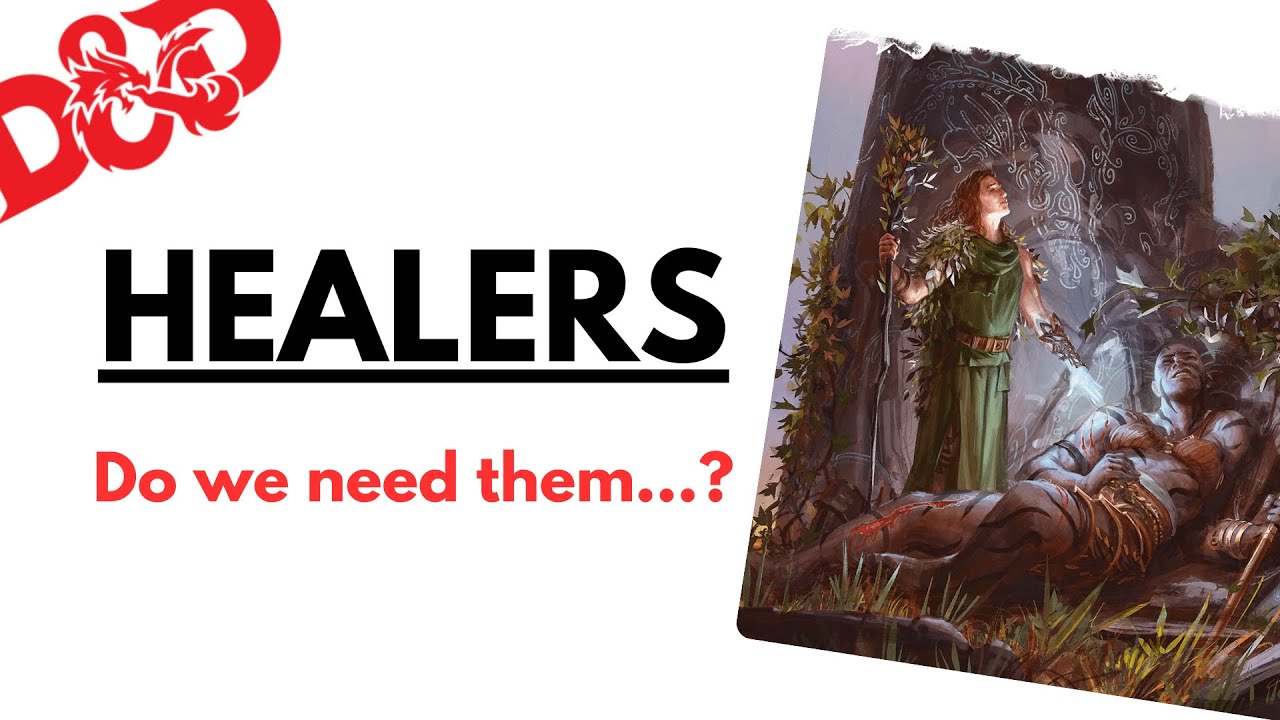 Do We Need Healers In D&D...?