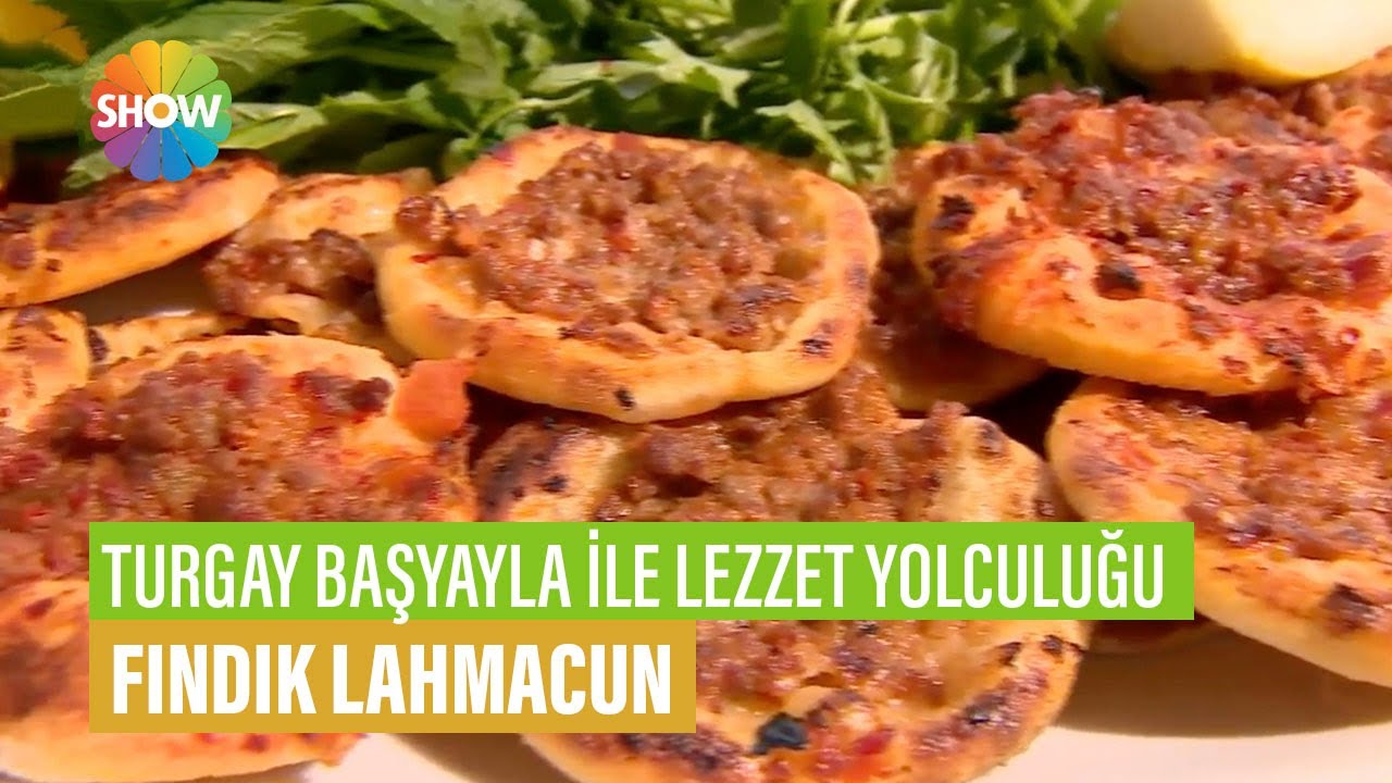 Fındık Lahmacun Tarifi | Turgay Başyayla İle Lezzet Yolculuğu