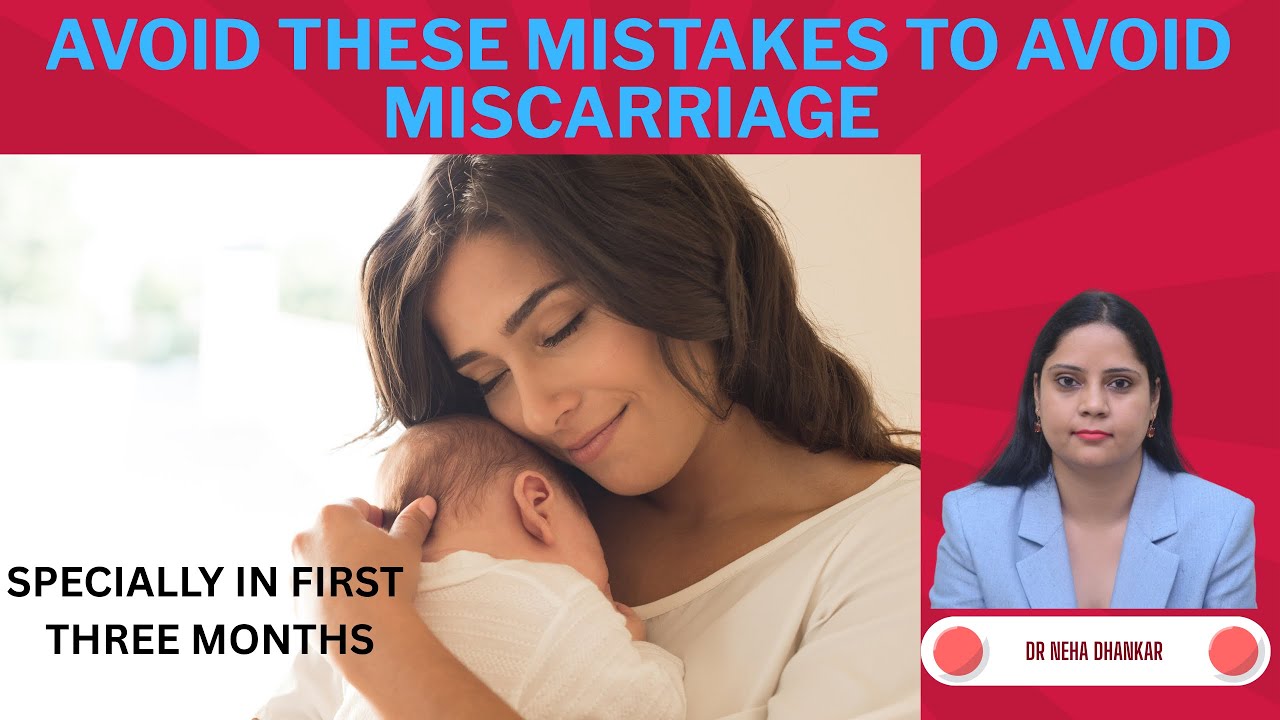 Avoid These Common Mistakes to Prevent Miscarriage in the 1st Trimester