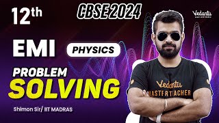 EMI | Problem Solving | Physics | Class 12 | CBSE 2024 |🔥 Shimon Sir