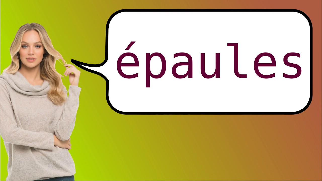 How to say 'shoulders' in French? YouTube