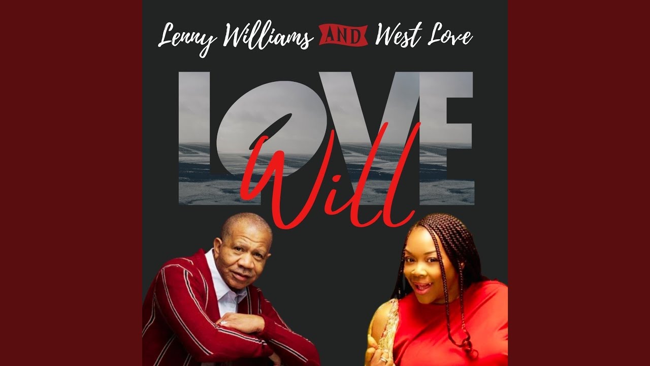 Watch LOVE WILL (feat. West Love) on YouTube
